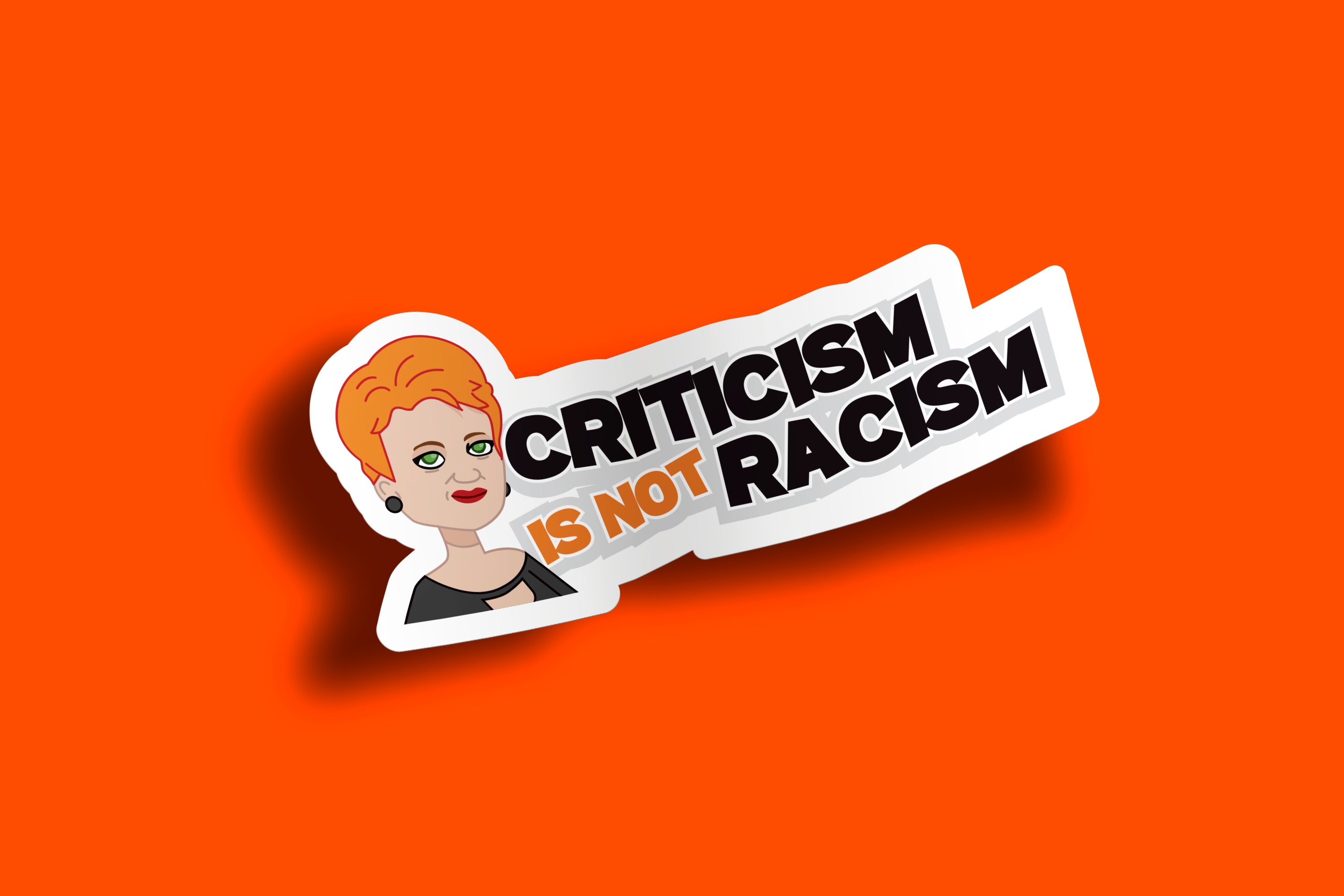Criticism Is Not Racism Sticker