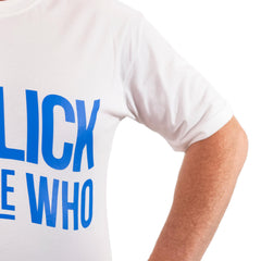 Side close-up of the blue “Flick the WHO” print on the white T-shirt