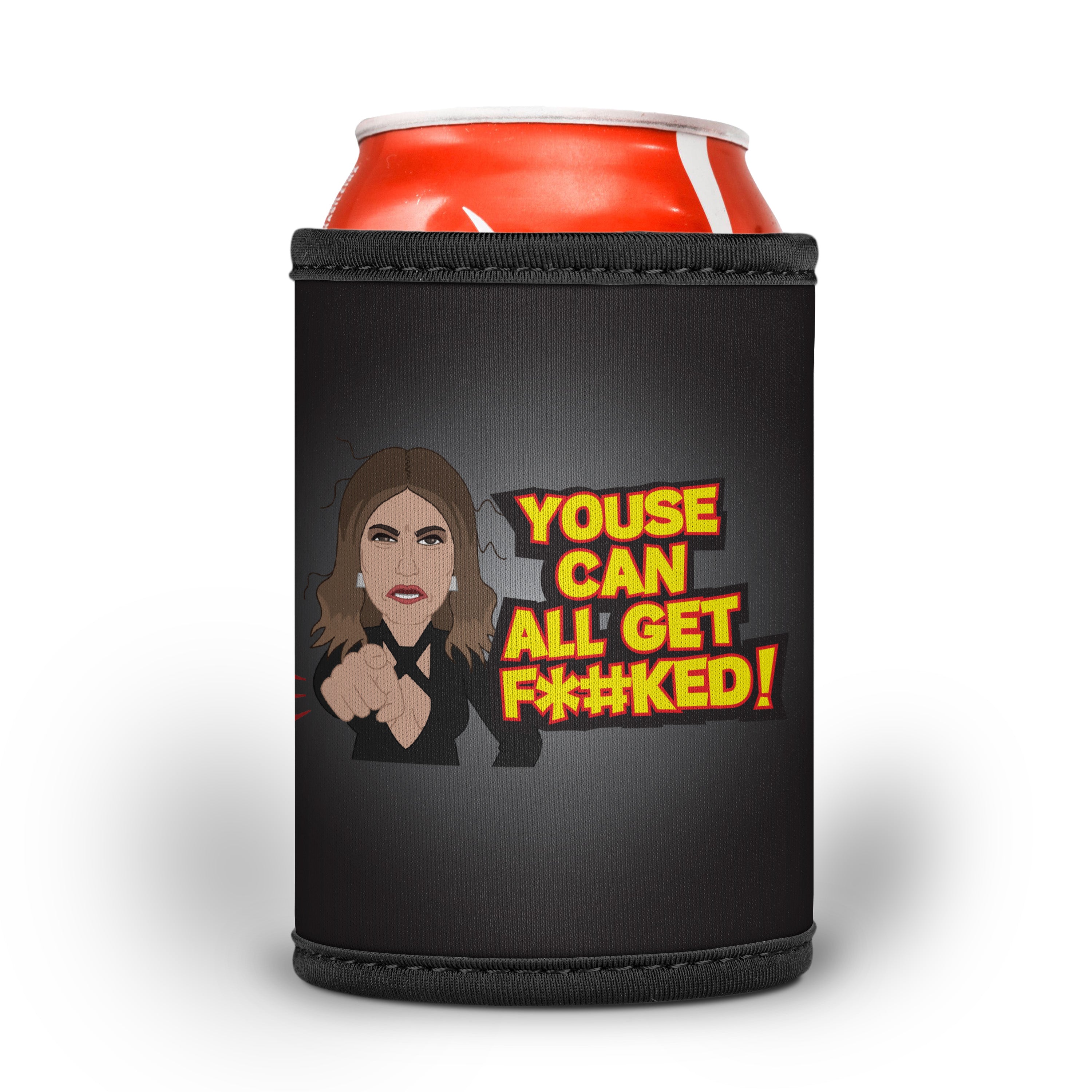 Lidia Youse Can All Get  F*#KED! Stubby Cooler