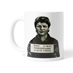 White 11oz mug with a black-and-white mugshot-style image of Pauline Hanson